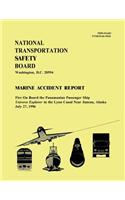 Marine Accident Report: Fire On Board the Panamanian Passenger Ship Universe Explorer in the Lynn Canal Near Juneau, Alaska July 27, 1996(English)