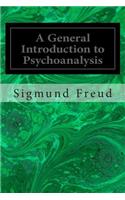 A General Introduction to Psychoanalysis: (English)