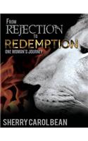 From Rejection to Redemption, One Woman's Journey.
