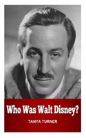 Who Was Walt Disney?
