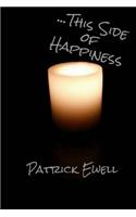 ...This Side of Happiness