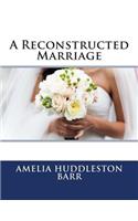A Reconstructed Marriage