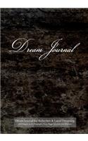 Dream Journal for Reflection and Lucid Dreaming 202 Pages with Prompts Two Page Spread per Dream: Ideal journal to inspire lucid dreaming, 7"x10" notebook with black grunge cover, 202 pages, guided prompts and space for jotting memories of dream 