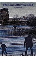 The Days After We Died: (English)