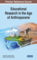 Educational Research in the Age of Anthropocene