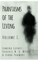 Phantasms of the Living - Volume I.