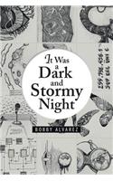 It Was a Dark and Stormy Night