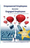 Empowered Employees become Engaged Employees