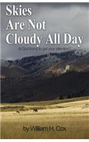 Skies Are Not Cloudy All Day