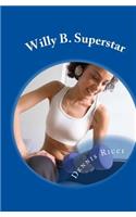 Willy B. Superstar