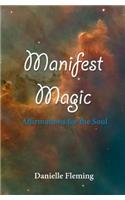 Manifest Magic: Affirmations for the Soul