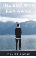 The Boy Who Ran Away