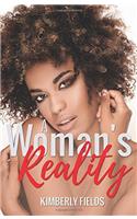 A Womans Reality: Helpful Tips to Balance Life As a Woman.
