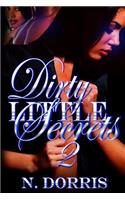 Dirty Little Secrets 2