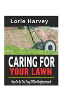 Caring for Your Lawn
