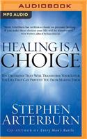 Healing Is a Choice