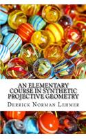 An Elementary Course in Synthetic Projective Geometry