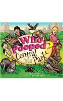 Who Pooped in Central Park?