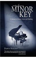 Notes from A Minor Key: A Memoir of Music, Love, and Healing