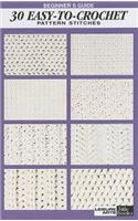 Beginner's Guide 30 Easy-To-Crochet Pattern Stitches: Pattern Stitches