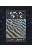 How We Think (New Edition)