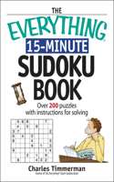 The "Everything" 15-Minute Sudoku Book: (Everything)