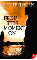 From This Moment on