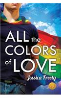 All the Colors of Love [Library Edition]