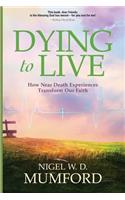 Dying to Live