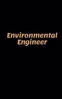 Environmental Engineer: Environmental Engineer Notebook, Gifts for Engineers and Engineering Students