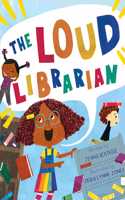 The Loud Librarian