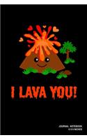 I Lava You!