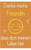 Danke meine Freundin, dass du in meinem Leben bist