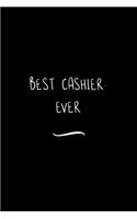 Best Cashier. Ever