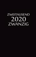 zweitausend zwanzig 2020: Zeit Planer 2020 A5 Schwarz