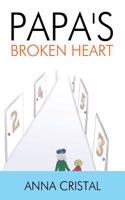 Papa's Broken Heart