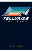 Telluride, Colorado - Ski Trip Journal