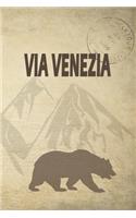 Via Venezia: Wandertagebuch für Via Venezia. Ein Logbuch mit wichtigen vorgefertigten Seiten und vielen freien Seiten für deine Reiseerinnerungen. Eignet sich al