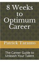 8 Weeks to Optimum Career