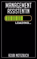 Management Assistentin Loading... Azubi Notizbuch: 120 Seiten Liniert im Format A5 (6x9 Zoll) mit Soft Cover Glänzend.