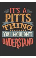It's A Pitts You Wouldn't Understand: Want To Create An Emotional Moment For A Pitts Family Member ? Show The Pitts's You Care With This Personal Custom Gift With Pitts's Very Own Family