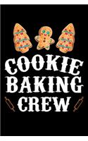Cookie Baking Crew: Funny Baking Blank Recipe Journal Gifts Idea. Best Baking Blank Recipe Journal Book to Write In Favorite Recipes and Meals. Funny Blank Recipe Book 