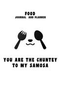 kitchen Notebook "YOU ARE THE CHUNTEY TO SAMOSA": Recipes Notebook/Journal Gift 120 page, Lined, 6x9 (15.2 x 22.9 cm)