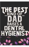 The Best Kind Of Dad Raises A Dental Hygienist
