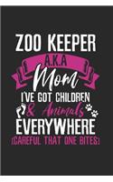 I'm a Zoo keeper AKA Mom Notebook: Notebook / 6x9 Zoll / 120 dotted Pages