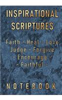 Inspirational Scriptures: Faith, Heal, Love, Judge, Forgive, Encourage, Faithful (KJV): A Classic Ruled/Lined Notebook/Journal for Writing/Motivational/Father/Brother/Mother/(Bible Study, Reflection, Verses by Topic)