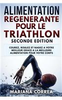 ALIMENTATION REGENERANTE POUR Le TRIATHLON SECONDE EDITION