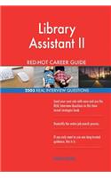 Library Assistant II RED-HOT Career Guide; 2503 REAL Interview Questions