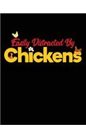 Easily Distracted by Chickens: Back to School Composition Notebook College Ruled