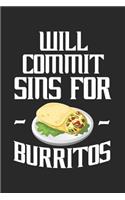 Will Commit Sins for Burritos